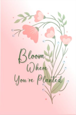 Bloom Where You're Planted Journal